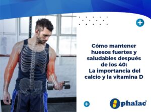 Fortalece tus huesos después de los 40 con calcio y vitamina D